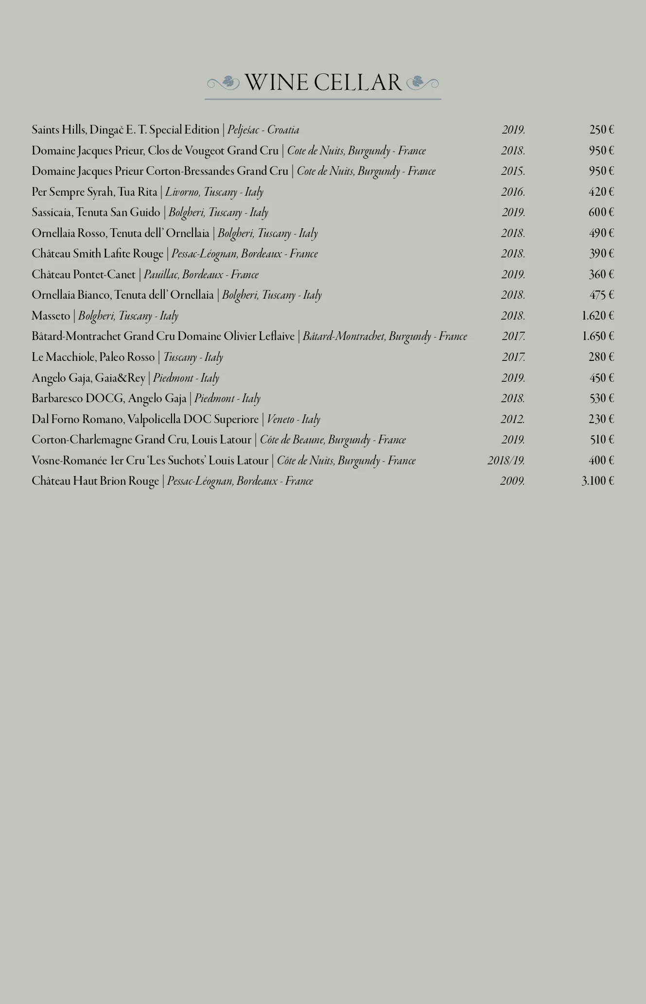 Restaurant Dubrovnik Wine List - only best and custom selected wines from all around the world.