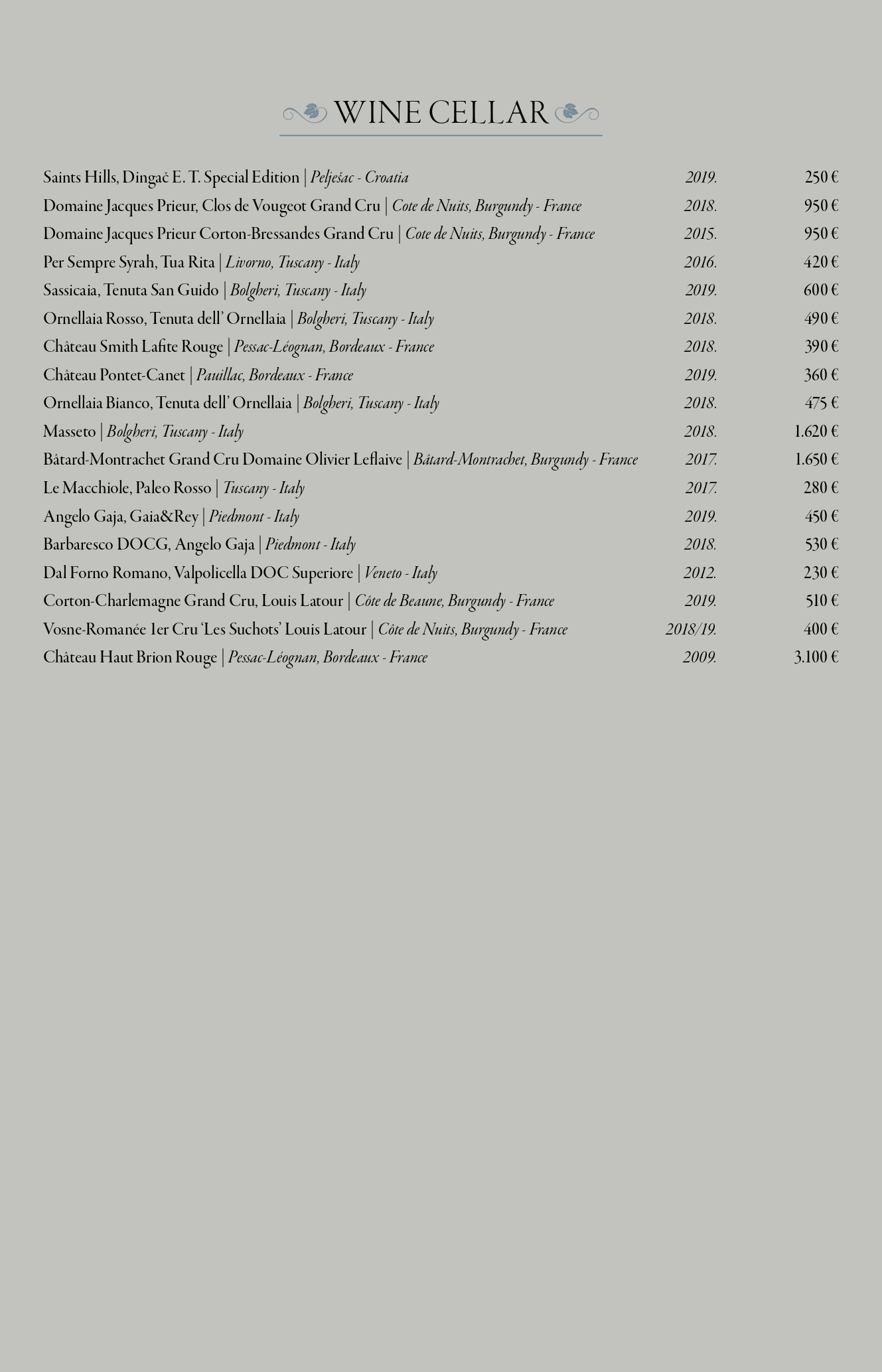 Restaurant Dubrovnik Wine List - only best and custom selected wines from all around the world.